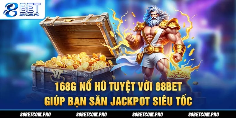168G nổ hũ